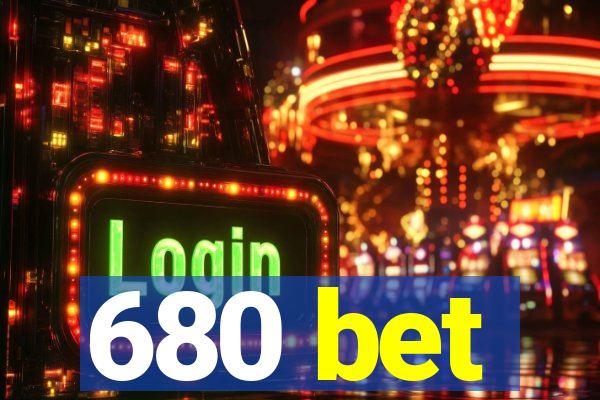 680 bet