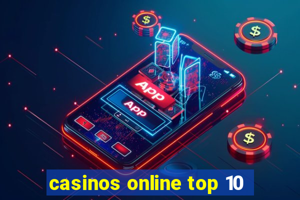 casinos online top 10