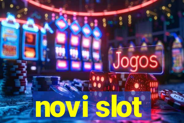 novi slot