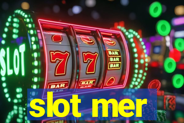 slot mer