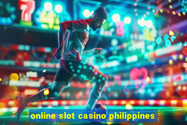 online slot casino philippines