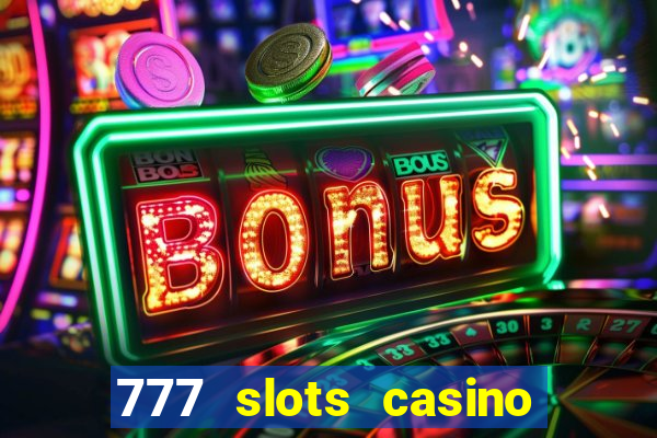 777 slots casino – new online slot machine games