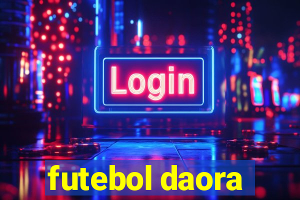 futebol daora