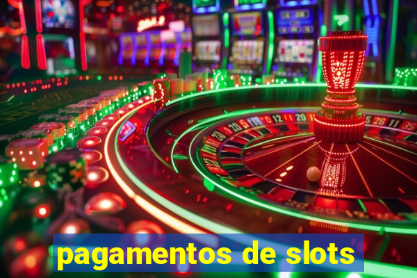 pagamentos de slots