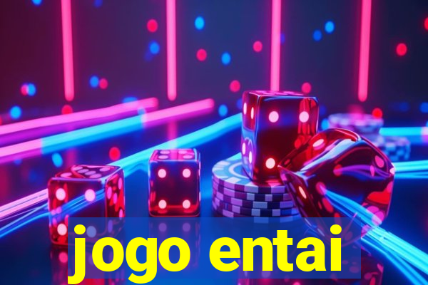 jogo entai