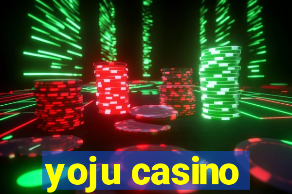 yoju casino