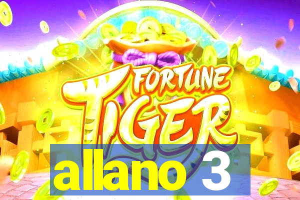 allano 3