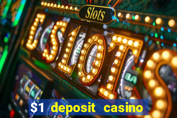 $1 deposit casino 2020 nz