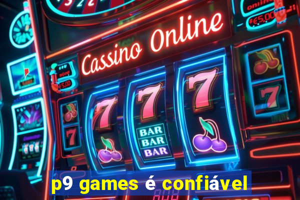 p9 games é confiável