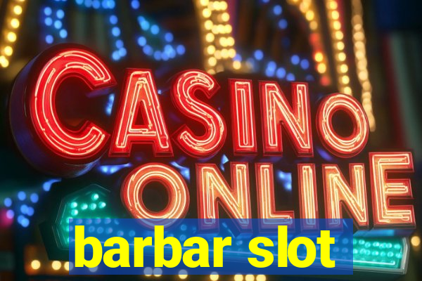 barbar slot