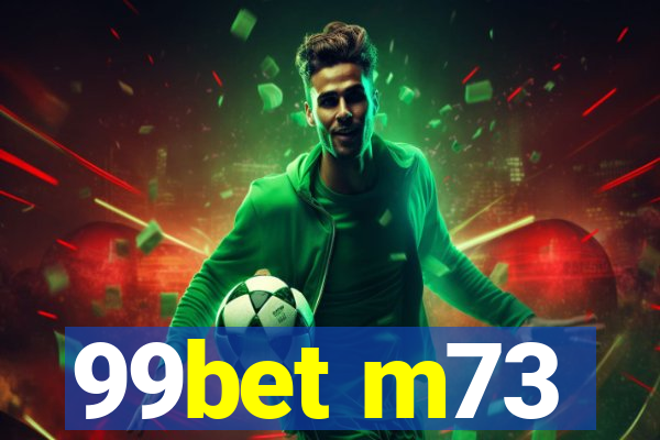 99bet m73