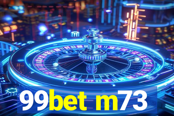 99bet m73