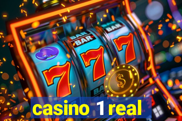 casino 1 real