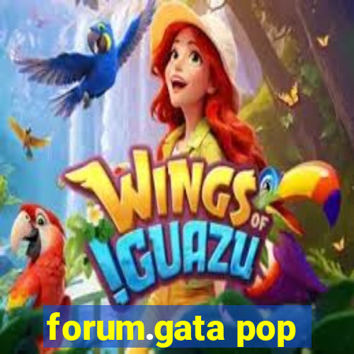 forum.gata pop