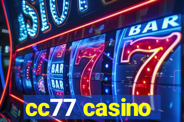 cc77 casino