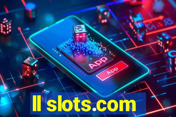 ll slots.com