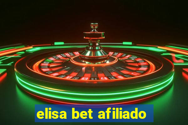 elisa bet afiliado