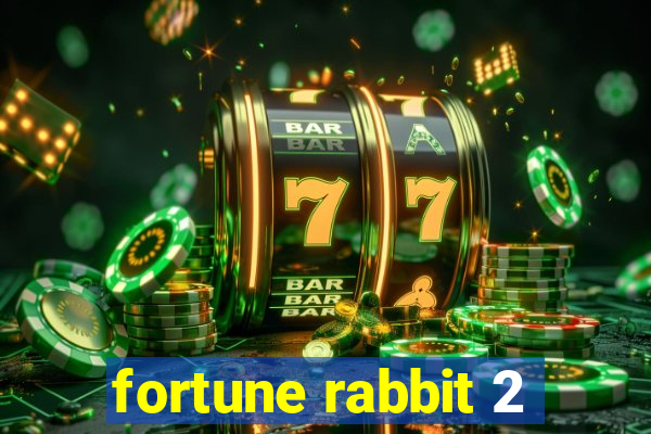 fortune rabbit 2