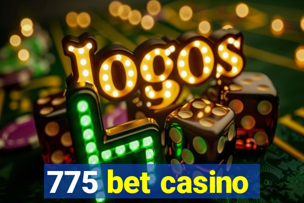 775 bet casino