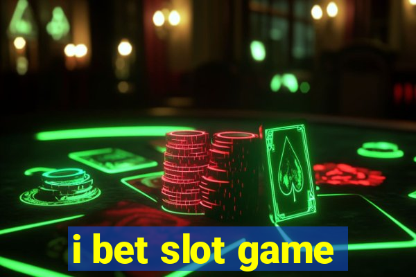 i bet slot game