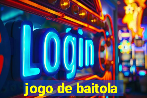 jogo de baitola