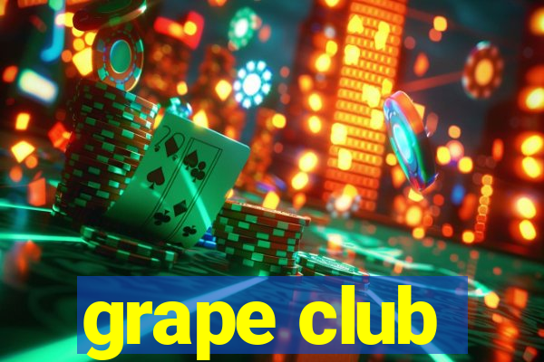 grape club