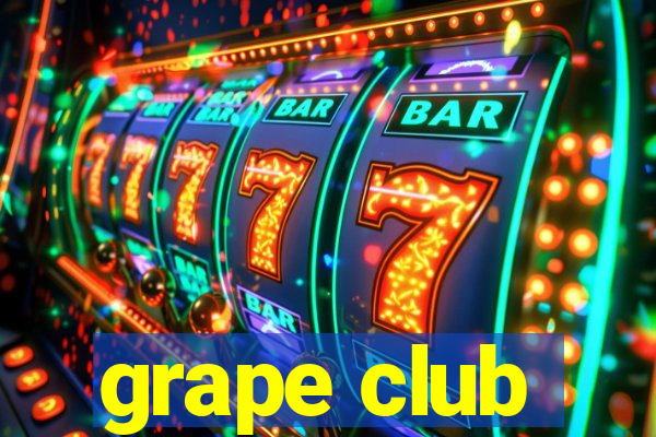 grape club