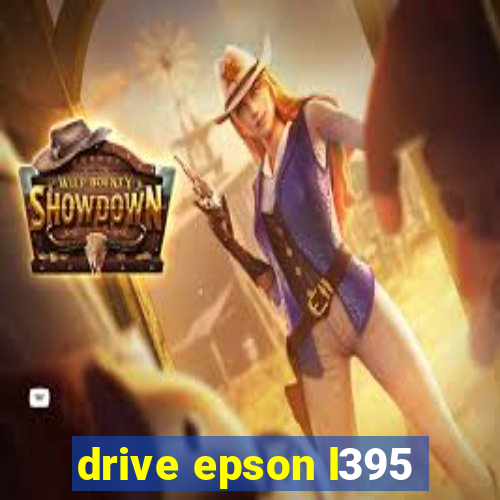 drive epson l395