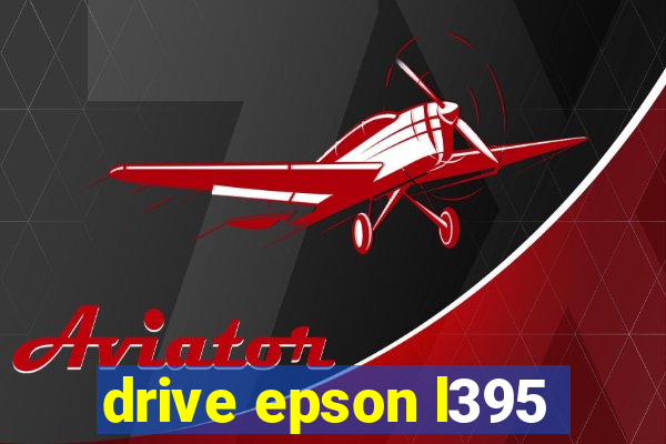 drive epson l395