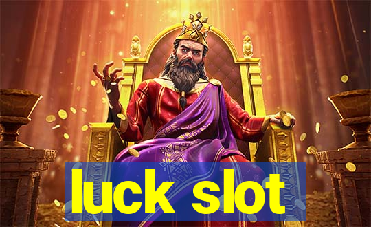 luck slot