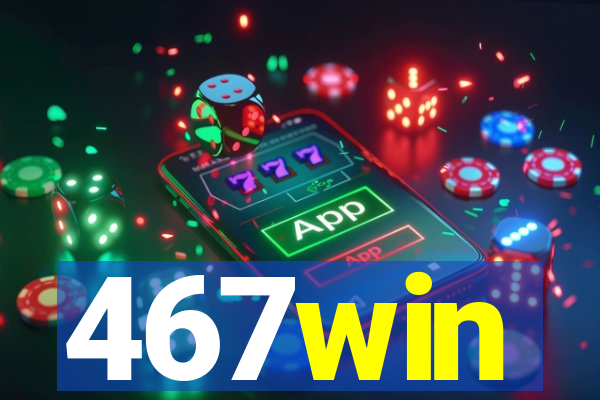 467win