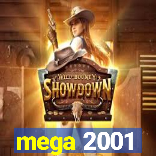 mega 2001