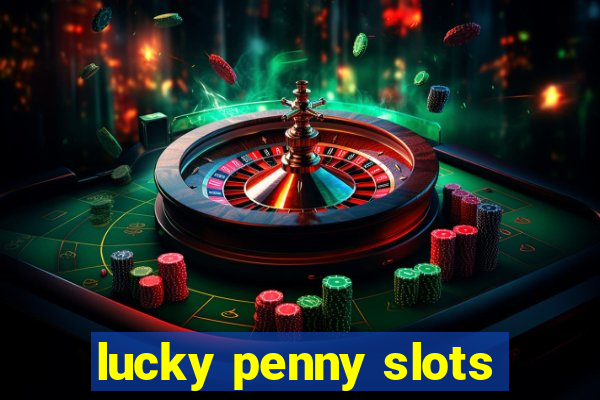 lucky penny slots