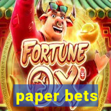 paper bets