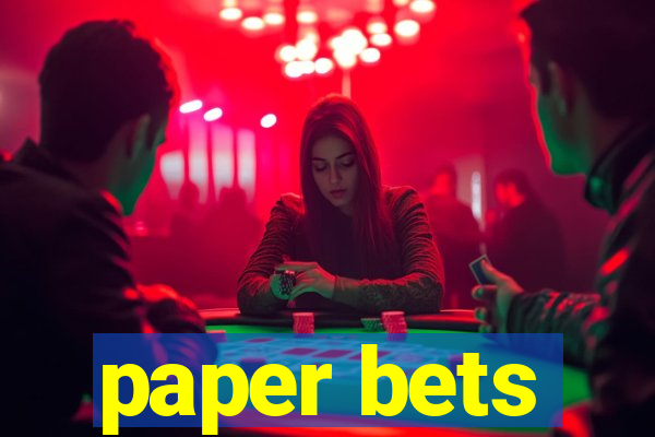 paper bets