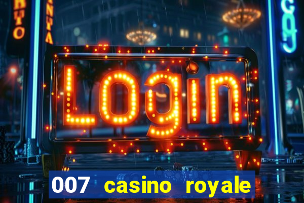 007 casino royale legenda pt