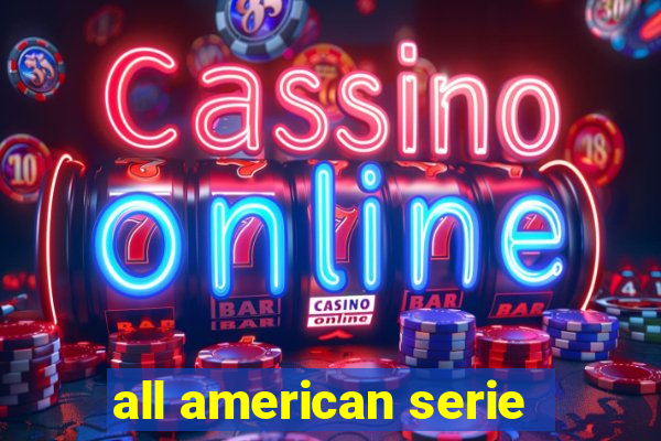 all american serie