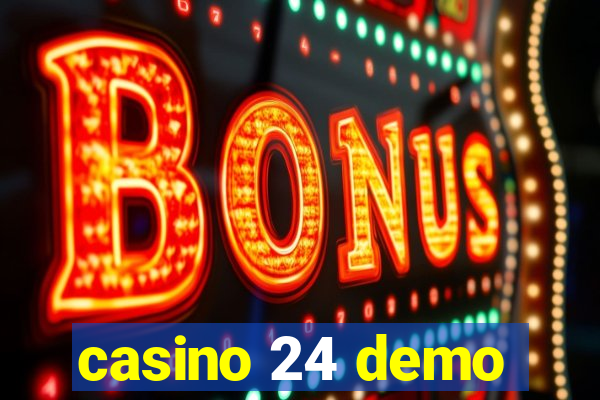 casino 24 demo