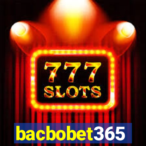 bacbobet365