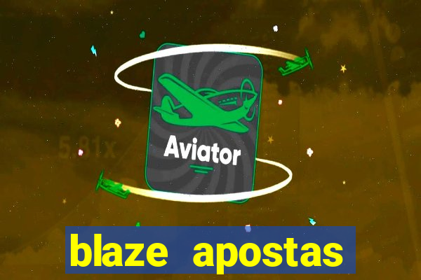 blaze apostas online blaze jogo