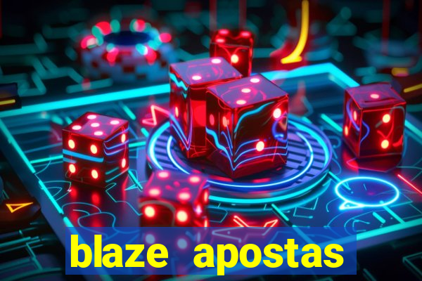 blaze apostas online blaze jogo