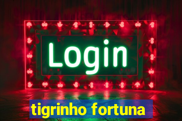 tigrinho fortuna