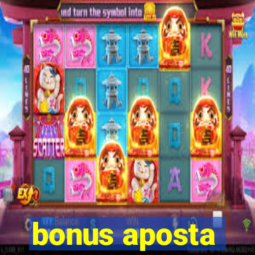 bonus aposta