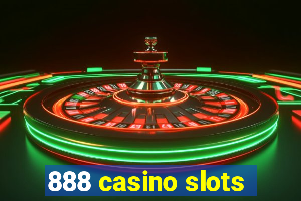 888 casino slots