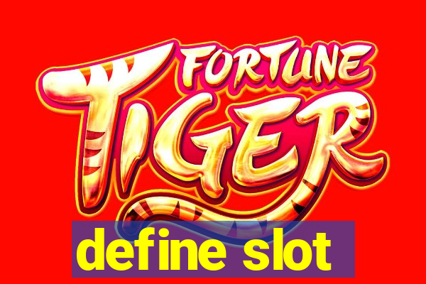 define slot