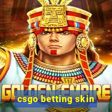 csgo betting skin