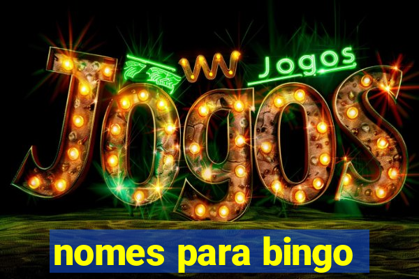 nomes para bingo