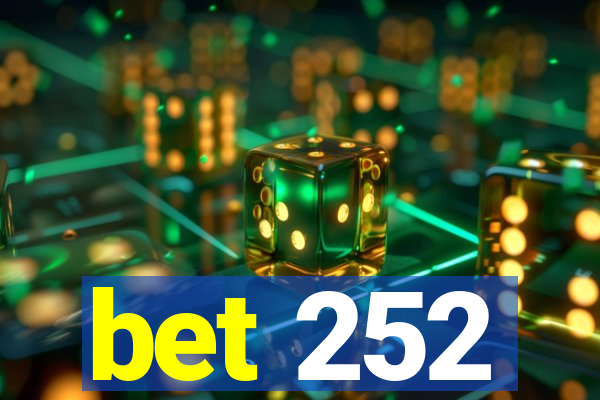 bet 252