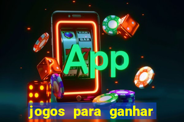 jogos para ganhar dinheiro app