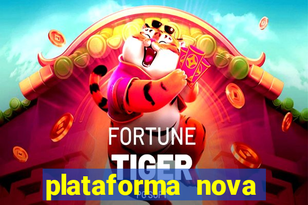 plataforma nova lan莽ada hoje bet